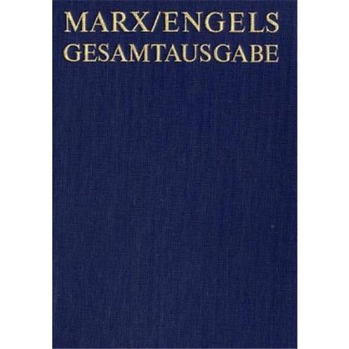 Internationale Marx-Engels-Stiftung, : Karl Marx / Friedrich Engels Gesamtausgabe (MEGA). Abt. 2: "Das Kapital" und Vorarbeiten / Karl Marx: Zur ... (Manuskript 1861-1863): Teil 5: Von Karl Marx